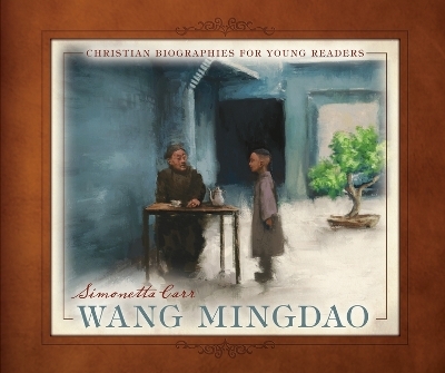 Wang Mingdao - Simonetta Carr