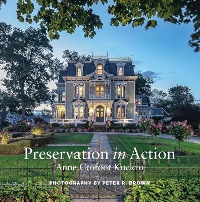 Preservation in Action - Anne Crofoot Kuckro