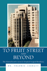 To Fruit Street and Beyond -  Dr. Fredric Jarrett