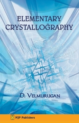 Elementary Crystallography -  D Velmurugan