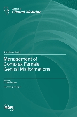 Management of Complex Female Genital Malformations