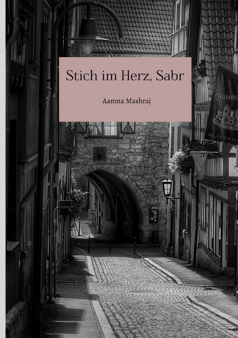 Stich im Herz, Sabr - Aamna Mashraj