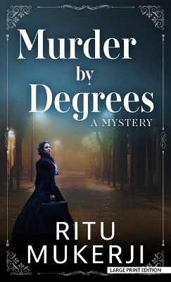 Murder by Degrees - Ritu Mukerji