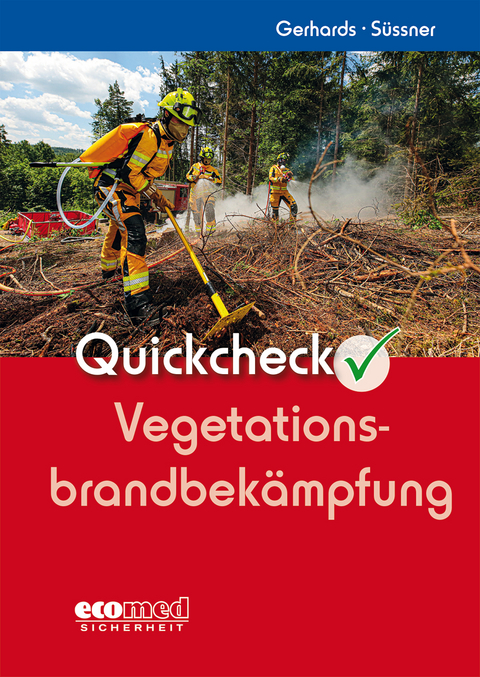 Quickcheck Vegetationsbrandbekämpfung - Frank Gerhards, Birgit Süssner