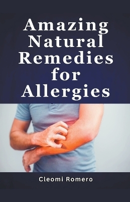 Amazing Natural Remedies for Allergies - Cleomi Romero