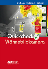 Quickcheck Wärmebildkamera - Frank Gerhards, Guido Volkmar, Torsten Bodensiek