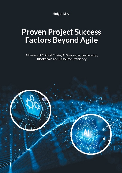 Proven Project Succes Factors Beyond Agile - Holger Lörz