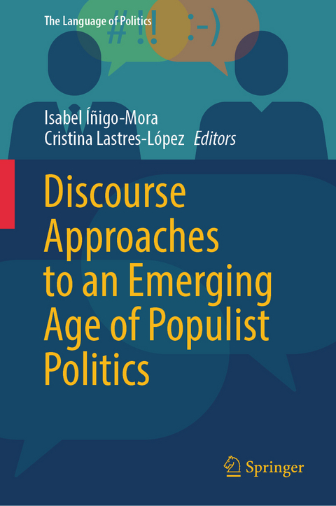 Discourse Approaches to an Emerging Age of Populist Politics - 