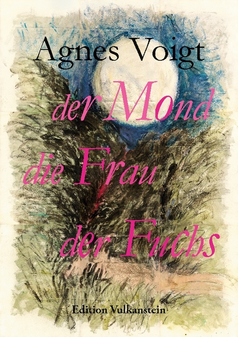 der Mond der Fuchs die Frau - 