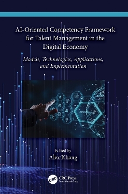 AI-Oriented Competency Framework for Talent Management in the Digital Economy - 