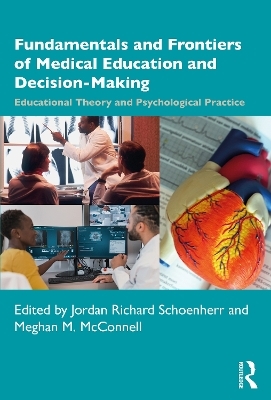 Fundamentals and Frontiers of Medical Education and Decision-Making - 