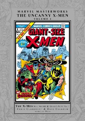 Marvel Masterworks: The Uncanny X-Men Vol. 1 - Chris Claremont, Len Wein