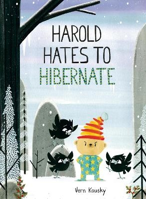 Harold Hates to Hibernate - Vern Kousky