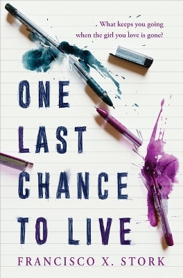 One Last Chance to Live - Francisco X Stork