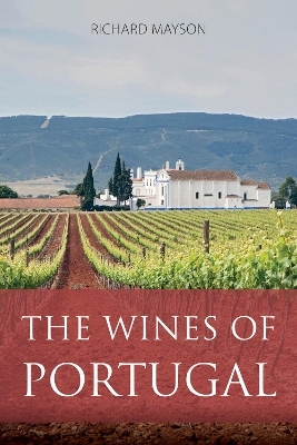 The Wines of Portugal - Richard Mayson