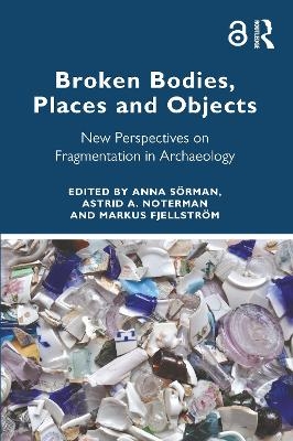 Broken Bodies, Places and Objects - 