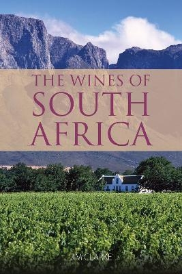 The Wines of South Africa - Jim Clarke