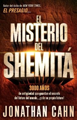 El misterio del Shemitá / The Mystery of the Shemitah - Jonathan Cahn