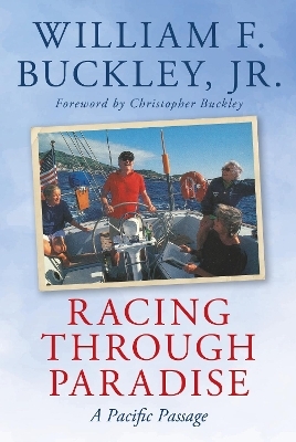 Racing Through Paradise -  Buckley  William F.  Jr.