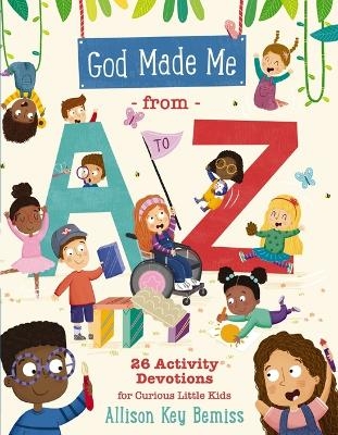 God Made Me from A to Z - Allison Key Bemiss