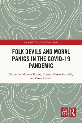 Folk Devils and Moral Panics in the COVID-19 Pandemic - 