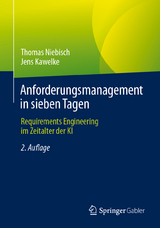 Anforderungsmanagement in sieben Tagen - Niebisch, Thomas; Kawelke, Jens