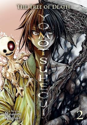 The Tree of Death: Yomotsuhegui Vol. 2 - Masasumi Kakizaki