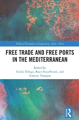 Free Trade and Free Ports in the Mediterranean - 