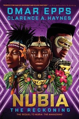 Nubia: The Reckoning - Omar Epps, Clarence A. Haynes