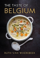 The Taste of Belgium - Waerebeek, Ruth Van