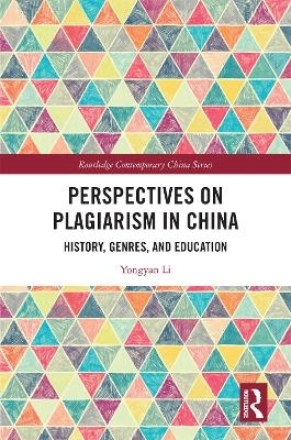 Perspectives on Plagiarism in China - Yongyan Li