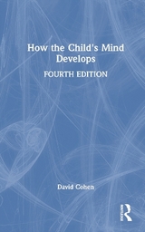 How the Child's Mind Develops - Cohen, David