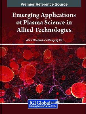 Emerging Applications of Plasma Science in Allied Technologies - 