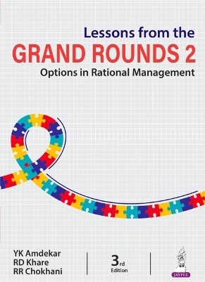 Lessons from the Grand Rounds 2 - YK Amdekar, RD Khare, RR Chokhani