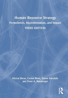 Human Resource Strategy - Michal Biron, Corine Boon, Elaine Farndale, Peter A. Bamberger