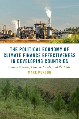 The Political Economy of Climate Finance Effectiveness in Developing Countries - Mark Purdon