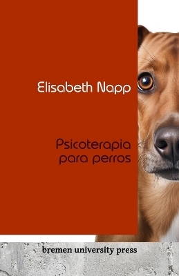 Psicoterapia para perros - Elisabeth Napp