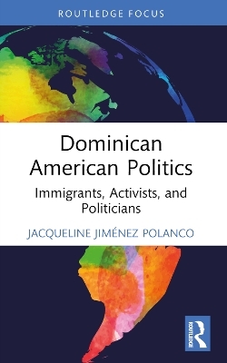 Dominican American Politics - Jacqueline Jiménez Polanco