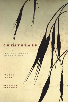 Cheatgrass - James Young, Charlie D. Clements