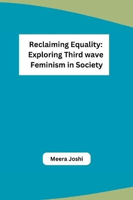 Reclaiming Equality -  Meera Joshi