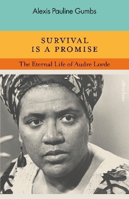 Survival is a Promise - Alexis Pauline Gumbs