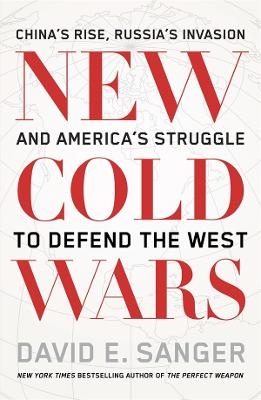 New Cold Wars - David E Sanger