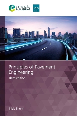 Principles of Pavement Engineering - Nick Thom