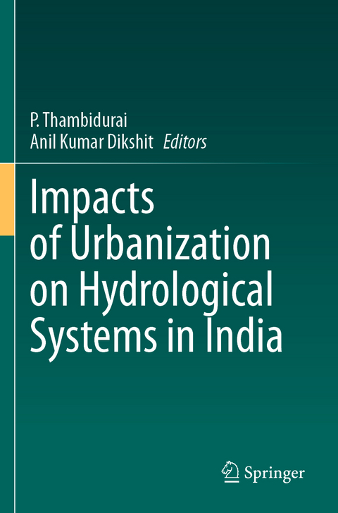 Impacts of Urbanization on Hydrological Systems in India - 