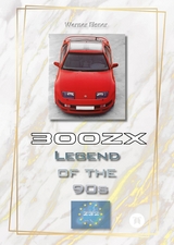 300 ZX - Legend of the 90s - Werner Elsner