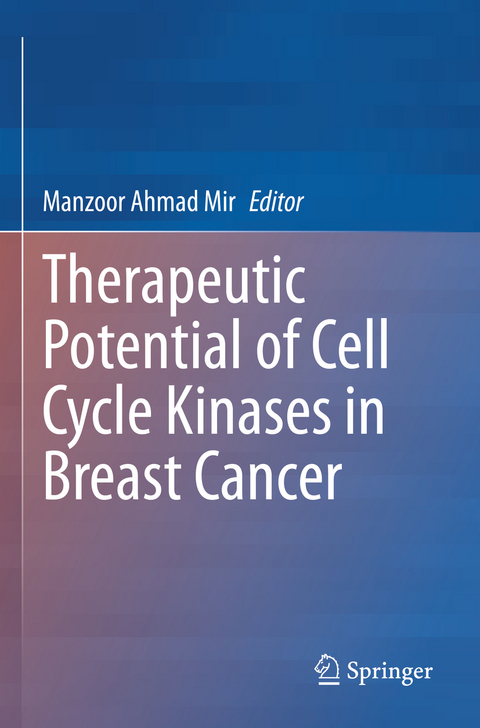 Therapeutic potential of Cell Cycle Kinases in Breast Cancer - 