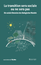 La transition sera sociale ou ne sera pas - Die soziale Dimension des Ã¶kologischen Wandels - 