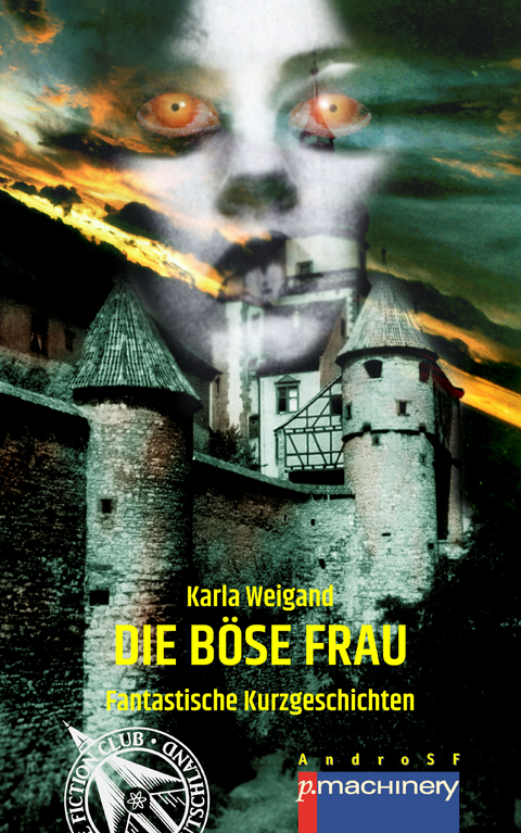 DIE BÖSE FRAU - Karla Weigand