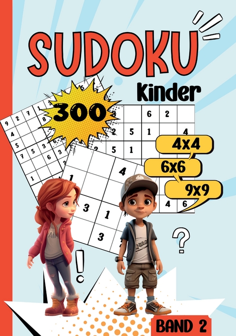 Sudoku Kinder -300 Sudoku - Nora Milles, Anna Piok, Tatjana Dobslaw