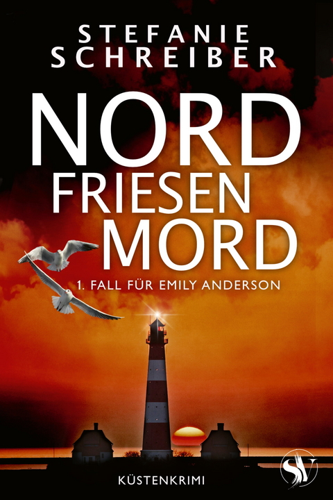 Nordfriesenmord - Stefanie Schreiber